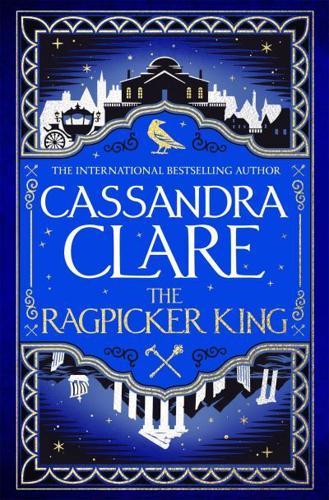The Ragpicker King - The Chronicles of Castellane By:Clare, Cassandra Eur:6,49 Ден1:1599