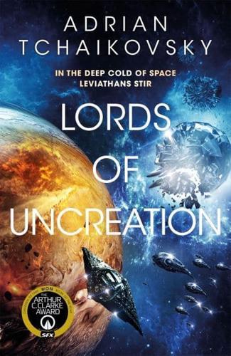 Lords of Uncreation - The Final Architecture Trilogy By:Tchaikovsky, Adrian Eur:12,99 Ден2:799