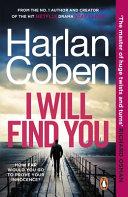 I Will Find You By:Coben, Harlan Eur:11,37 Ден2:799