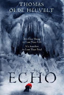 Echo : From the Author of HEX By:Heuvelt, Thomas Olde Eur:16,24 Ден2:1099