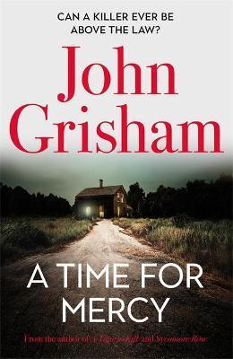 A Time for Mercy : John Grisham's Latest No. 1 Bestseller By:Grisham, John Eur:29,25 Ден2:1399