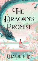 The Dragon's Promise By:Lim, Elizabeth Eur:9,74 Ден2:799