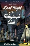 Last Night at the Telegraph Club By:Lo, Malinda Eur:11,37 Ден2:799