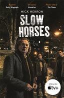 Slow Horses By:Herron, Mick Eur:11,37 Ден2:799