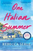 One Italian Summer By:Serle, Rebecca Eur:17.87 Ден2:799