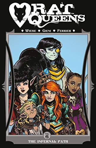 Rat Queens Volume 6: The Infernal Path By:Wiebe, Kurtis J. Eur:14,62 Ден2:999