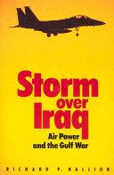 Storm Over Iraq: Air Power and the Gulf War By:Hallion, Richard P. Eur:29,25 Ден1:1199