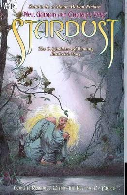 Neil Gaiman and Charles Vess' Stardust By:Gaiman, Neil Eur:16,24 Ден2:1099