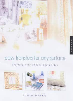 Easy Transfers for Any Surface By:McRee, Livia Eur:292,67 Ден1:3299
