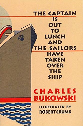 The Captain is Out to Lunch By:Bukowski, Charles Eur:9,74 Ден2:999