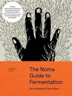 The Noma Guide to Fermentation (Foundations of Flavor) By:Redzepi, Rene Eur:53,64  Ден3:3299