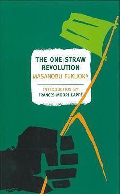The One-Straw Revolution By:Fukuoka, Masanobu Eur:16,24 Ден1:899