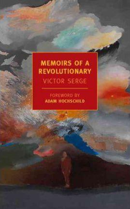 Memoirs Of A Revolutionary By:Serge, Victor Eur:16,24 Ден2:1399