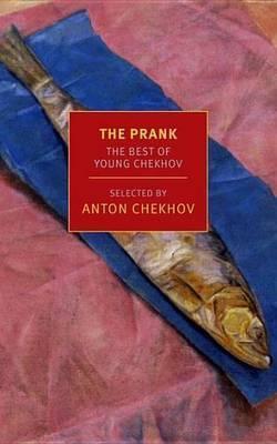 The Prank By:Chekhov, Anton Eur:24,37 Ден2:899