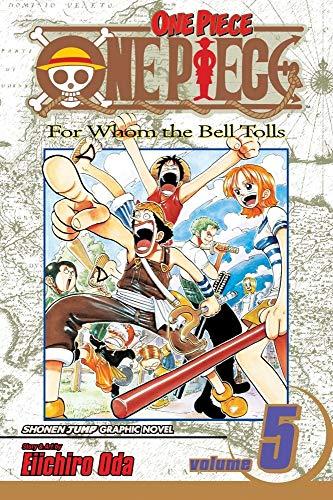 One Piece, Volume 5: For Whom the Bell Tolls By:Oda, Eiichiro Eur:16,24 Ден2:699