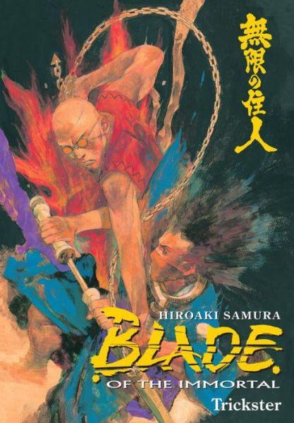 Blade of the Immortal: Trickster v. 15 By:Samura, Hiroaki Eur:12,99 Ден2:999