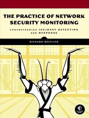 The Practice Of Network Security Monitoring By:Bejtlich, Richard Eur:86,16 Ден1:2799