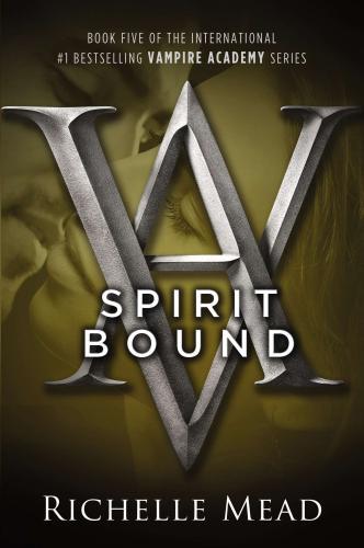 Spirit Bound By:Mead, Richelle Eur:11,37 Ден2:799