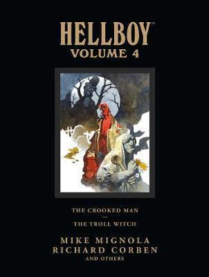 Hellboy Library Volume 4: The Crooked Man And The Troll Witch By:Mignola, Mike Eur:19,50 Ден2:2799