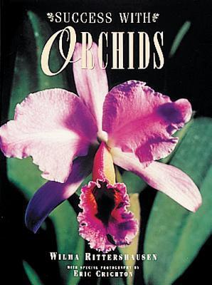 Success With Orchids By:Rittershausen, Wilma Eur:22,75 Ден2:2999