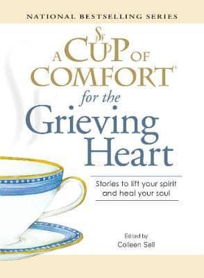 A Cup of Comfort for the Grieving Heart By:Sell, Colleen Eur:35.76 Ден2:699