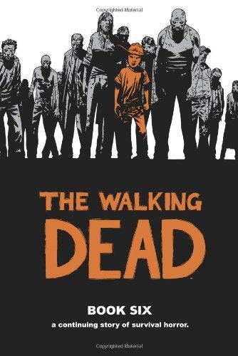 The Walking Dead, Book Six By:Kirkman, Robert Eur:16,24 Ден2:1999
