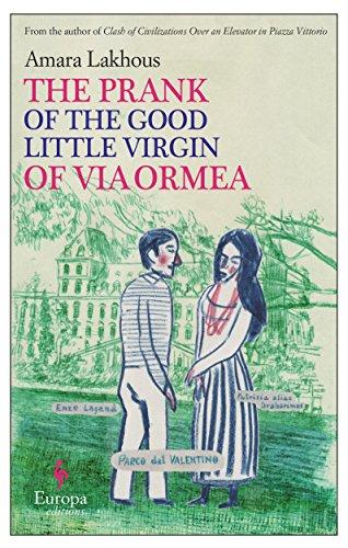 The Prank Of The Good Little Virgin Of Via Ormea By:Lakhous, Amara Eur:12,99 Ден2:799