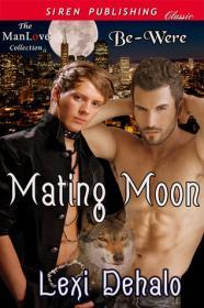 Mating Moon By:DeHalo, Lexi Eur:12,99 Ден2:899