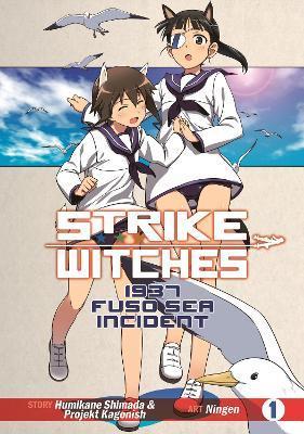 Strike Witches: 1937 Fuso Sea Incident Vol 1 By:Shimada, Humikane Eur:14,62 Ден2:699