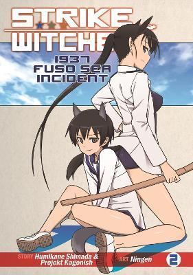 Strike Witches: 1937 Fuso Sea Incident Vol. 2 By:Shimada, Humikane Eur:24,37 Ден2:699