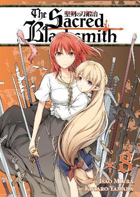 The Sacred Blacksmith Vol. 8 By:Miura, Isao Eur:11,37 Ден2:799