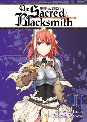 The Sacred Blacksmith Vol. 10 By:Miura, Isao Eur:16,24 Ден2:799