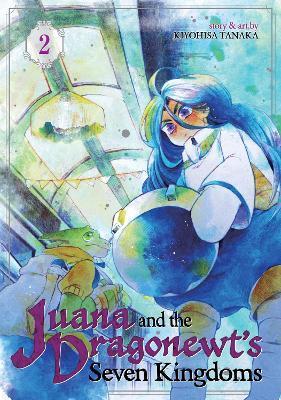 Juana and the Dragonewt's Seven Kingdoms Vol. 2 By:Tanaka, Kiyohisa Eur:11,37 Ден2:699