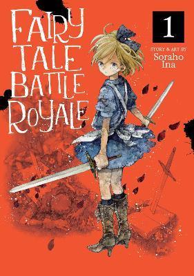 Fairy Tale Battle Royale Vol. 1 By:Ina, Soraho Eur:63,40 Ден2:699