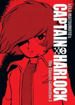 Captain Harlock: The Classic Collection Vol. 3 By:Matsumoto, Leiji Eur:9,74 Ден2:1599