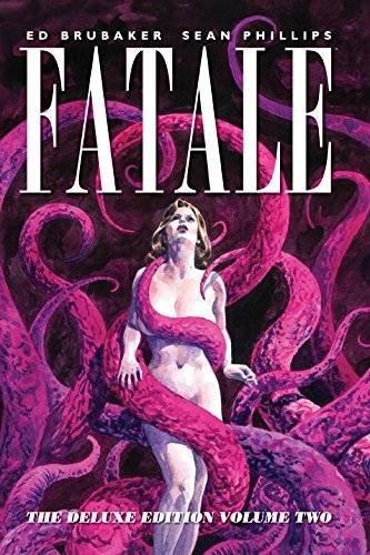 Fatale: The Deluxe Edition, Vol. 2 By:Brubaker, Ed Eur:14,62 Ден2:2799
