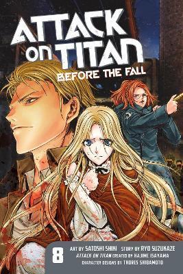 Attack On Titan: Before The Fall 8 By:Isayama, Hajime Eur:9,74 Ден2:799