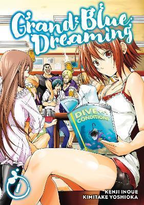 Grand Blue Dreaming, Vol. 1 By:Inoue, Kenji Eur:12,99 Ден2:799