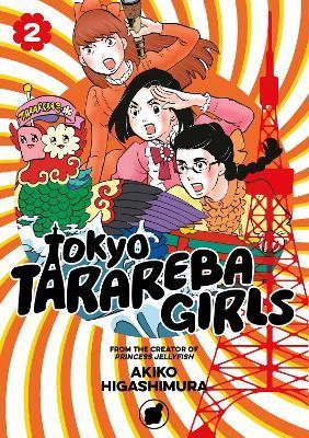 Tokyo Tarareba Girls 2 By:Higashimura, Akiko Eur:9,74 Ден2:799