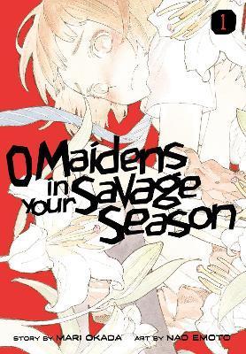 O Maidens In Your Savage Season 1 By:Okada, Mari Eur:12,99 Ден2:899