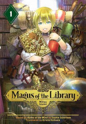 Magus of the Library, Vol. 1 By:Izumi, Mitsu Eur:11,37 Ден2:699