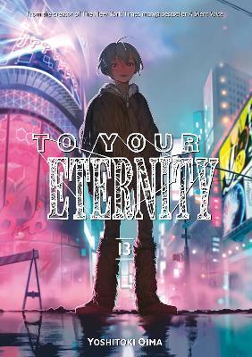 To Your Eternity 13 By:Oima, Yoshitoki Eur:12,99 Ден2:899