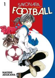 Sayonara, Football 1 By:Arakawa, Naoshi Eur:9,74 Ден2:699