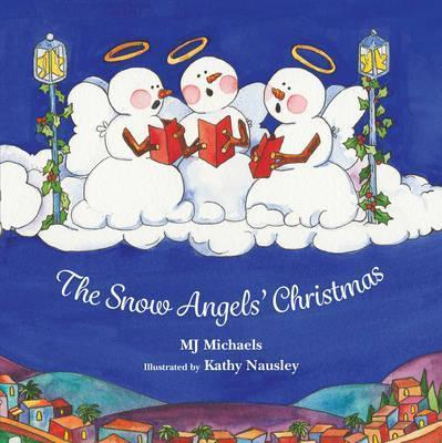 The Snow Angels' Christmas By:Michaels, Mj Eur:8,11 Ден2:799