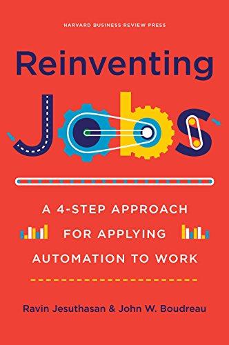 Reinventing Jobs : A 4-step Approach for Applying Automation to Work By:Jesuthasan, Ravin Eur:65,02 Ден2:1599