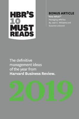 HBR's 10 Must Reads 2019 : The Definitive Management Ideas of the Year from Harvard Business Review By:Review, Harvard Business Eur:19,50 Ден2:1199