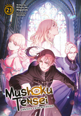 Mushoku Tensei: Jobless Reincarnation (Light Novel) Vol. 21 By:Magonote, Rifujin na Eur:17,87 Ден2:899