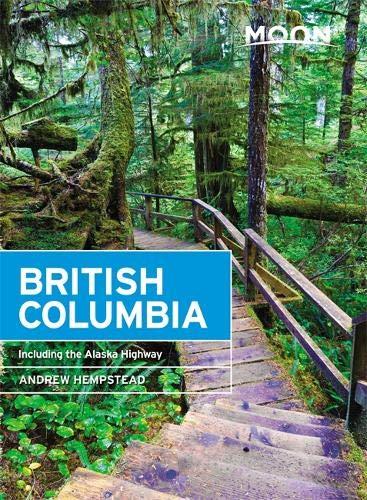 Moon British Columbia (Eleventh Edition) : Including the Alaska Highway By:Hempstead, Andrew Eur:94,29 Ден1:1199
