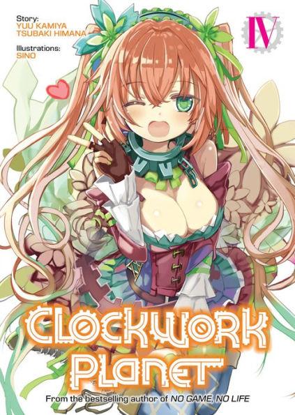 Clockwork Planet (Light Novel) Vol. 4 - Clockwork Planet (Light Novel) 4 (Paperback) By:Kamiya, Yuu Eur:12,99 Ден2:799