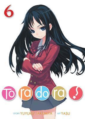 Toradora! (Light Novel) Vol. 6 By:Takemiya, Yuyuko Eur:12,99 Ден2:799